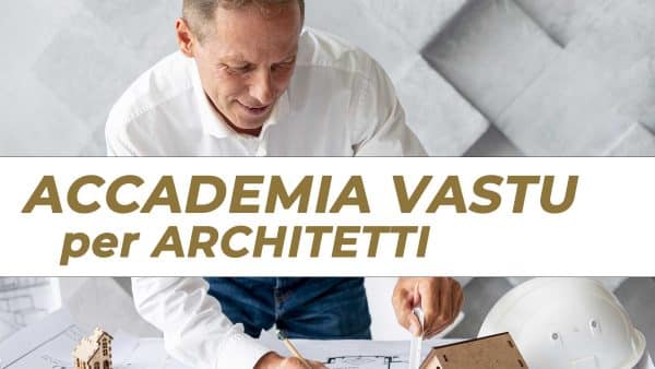 Accademia Vastu per Architetti
